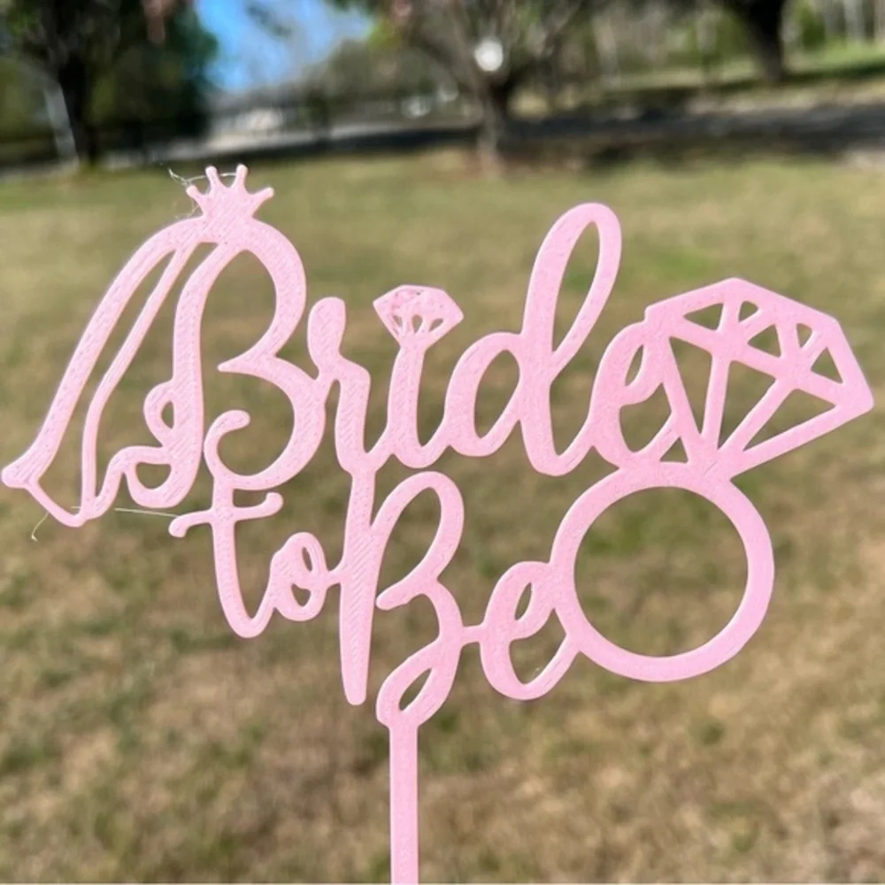 Bride to Be Cake Topper – Bridal Shower Bachelorette Party 3D Printed Decor